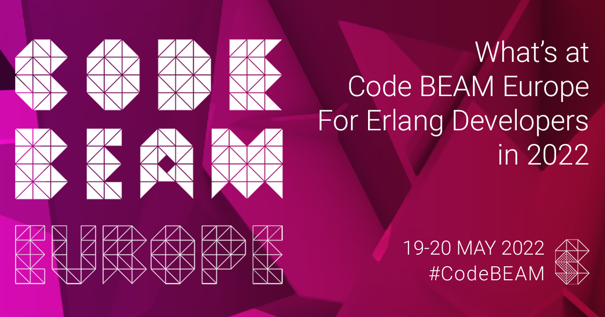 What’s at Code BEAM Europe 2022 For Erlang Developers